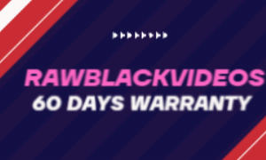 RAWBLACKVIDEOS PREMIUM | 60 DAYS WARRANTY